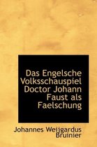Das Engelsche Volksschauspiel Doctor Johann Faust ALS Faelschung