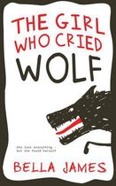 The Girl Who Cried Wolf