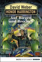 Honor Harrington 18 - Honor Harrington: Auf Biegen und Brechen