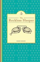 The Reckless Sleeper
