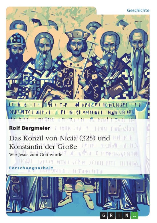 Das Konzil von Nicäa (325) und Konstantin der Große - cover