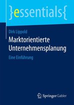 essentials - Marktorientierte Unternehmensplanung