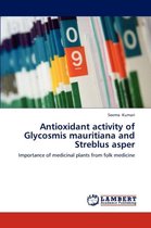 Antioxidant activity of Glycosmis mauritiana and Streblus asper