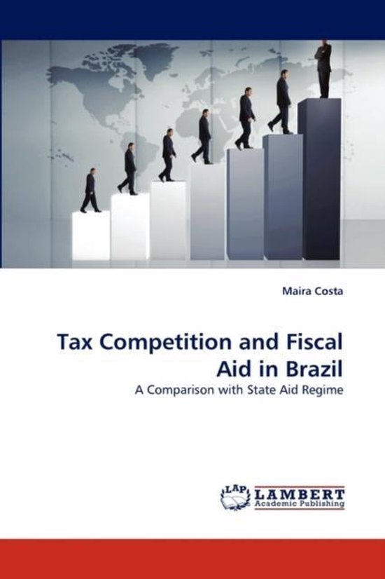 Tax Competition and Fiscal Aid in Brazil - cover
