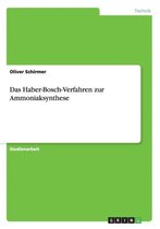 Das Haber-Bosch-Verfahren zur Ammoniaksynthese