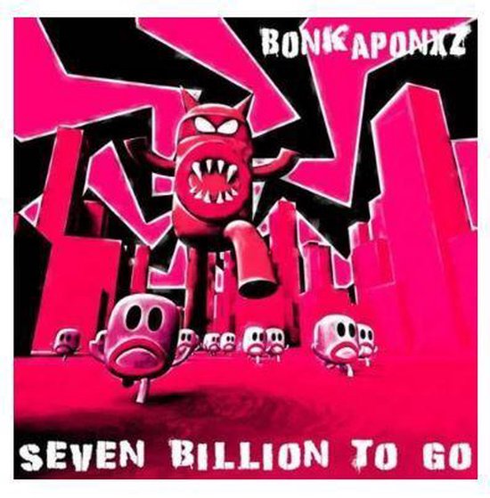 Bonkaponxz - Seven Billions To Go (CD), Bonkaponxz | CD (album ...