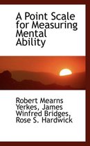 A Point Scale for Measuring Mental Ability