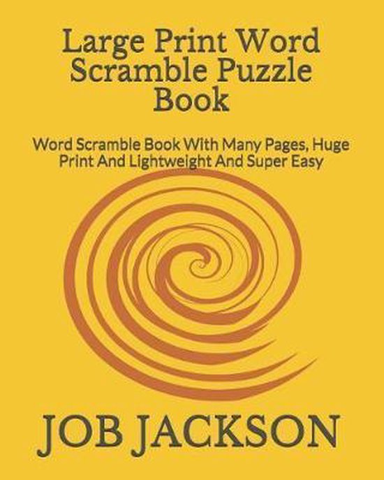 Large Print Word Scramble Puzzle Book, Job Jackson 9781792092091