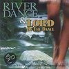 Riverdance/Lord Of The Dance
