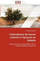Colonialisme de bonne volonté à l'épreuve en Kabylie