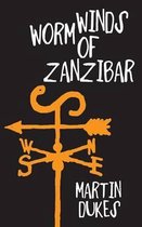 Worm Winds of Zanzibar