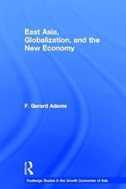 East Asia, Globalization and the New Economy