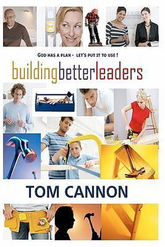 Building Better Leaders, Tom Cannon 9780983190882 Boeken