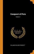 Conquest of Peru; Volume 1