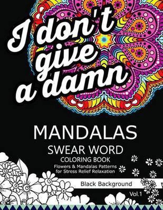 Mandalas Swear Word Coloring Book Black Background Vol1 Antionette M Allen 