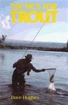 Tactics for Trout