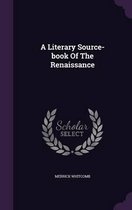 A Literary Source-Book of the Renaissance