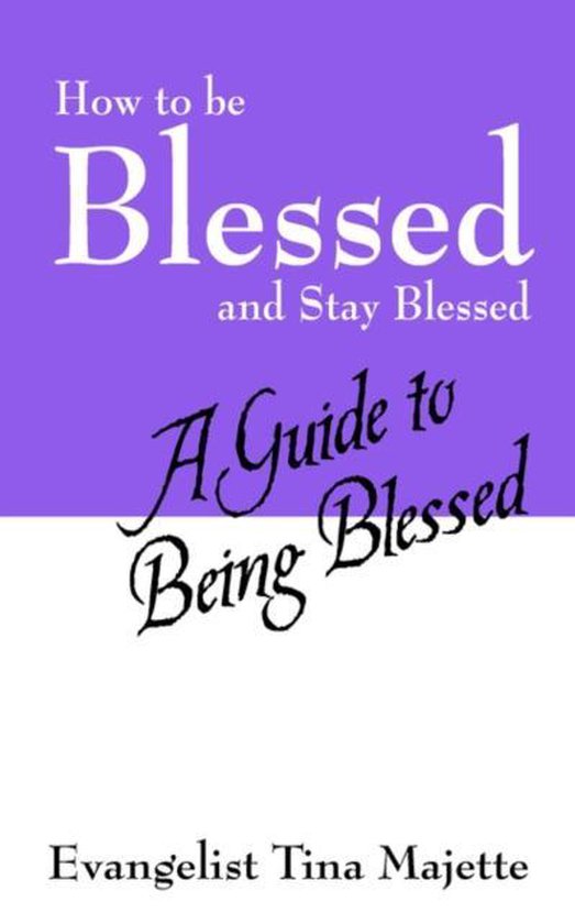 How to Be Blessed and Stay Blessed