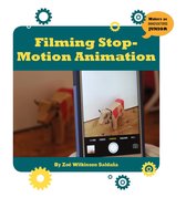 21st Century Skills Innovation Library: Makers as Innovators Junior - Filming Stop-Motion Animation