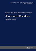 Silesian Studies in Anglophone Cultures and Literatures 5 - Spectrum of Emotions