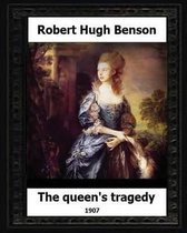 The Queen's Tragedy 1907. by