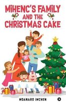 Mihenc's Family and the Christmas Cake