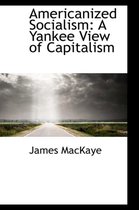 Americanized Socialism