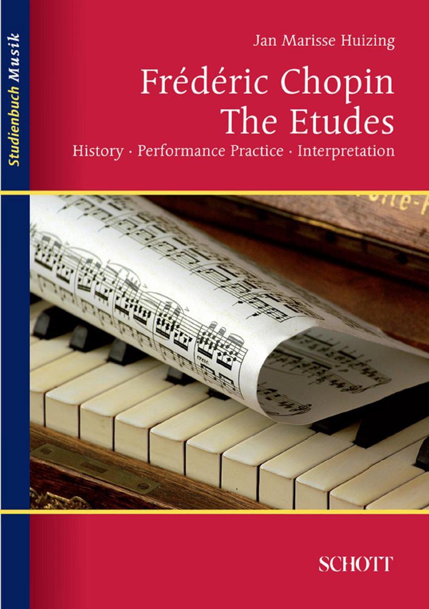 Studienbuch Musik - Frédéric Chopin: The Etudes - Jan Marisse Huizing