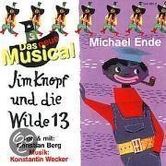 Jim Knopf Und Die Wilde 13. Das Neue Musical. Cd - cover