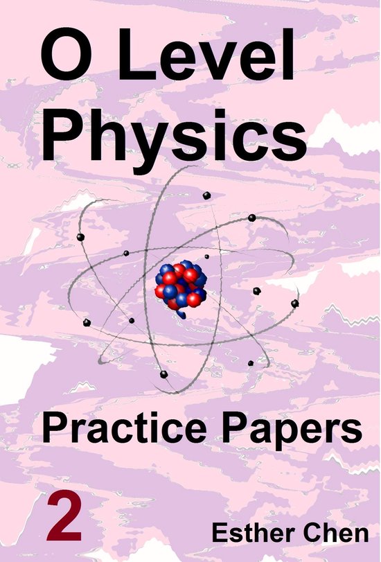 O level Physics Questions And Answer Practice Papers - O lev ... - cover