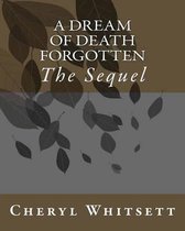 A Dream of Death Forgotten