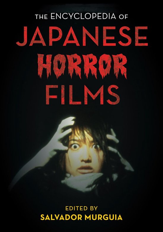 National Cinemas - The Encyclopedia of Japanese Horror Films - cover
