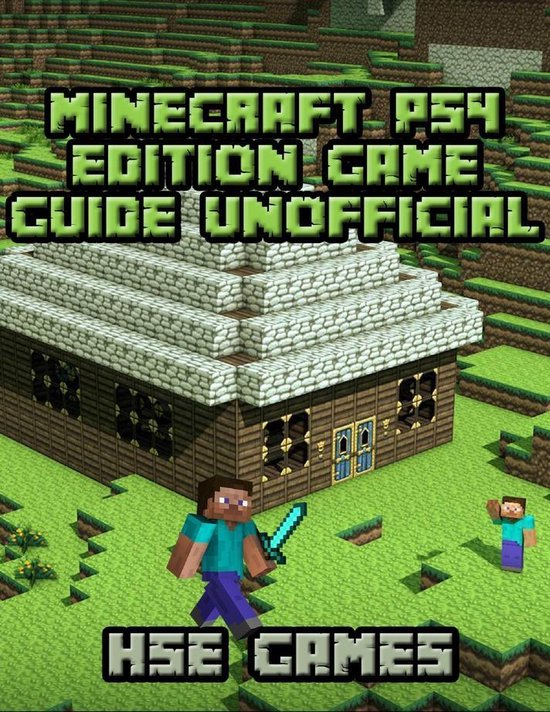 Minecraft Ps4 Edition Game Guide Unofficial (ebook), Hse Games