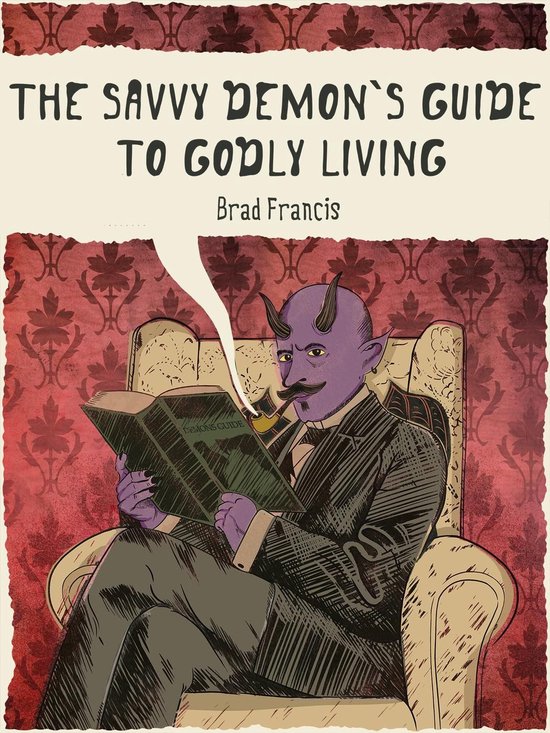 The Savvy Demon's Guide to Godly Living - cover