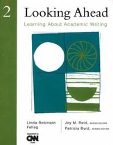Looking Ahead 2 Learning About Academic Writing