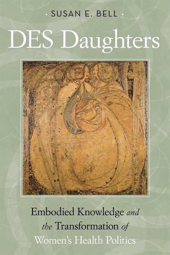 DES Daughters, Embodied Knowledge, and the Transformation of ... - cover
