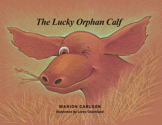 The Lucky Orphan Calf - cover