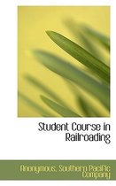 Student Course in Railroading