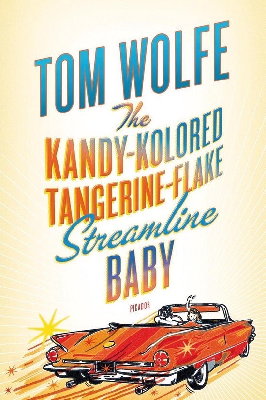 Couverture du livre 'The Kandy-Kolored Tangerine-Flake Streamline Baby' par Tom Wolfe. Voiture rouge décapotable sur fond ensoleillé.