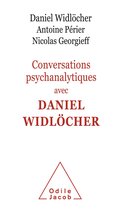 Conversations psychanalytiques avec Daniel Widlöcher