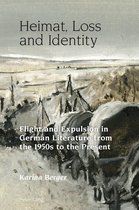 Studies in Modern German and Austrian Literature 2 - Heimat, Loss and Identity