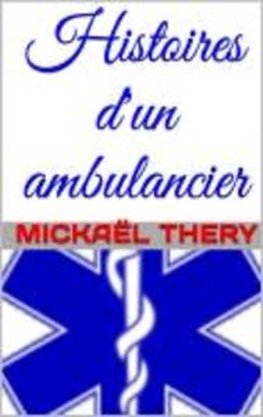 Histoires d'un ambulancier