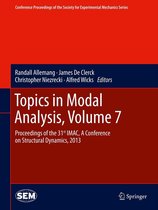 Conference Proceedings of the Society for Experimental Mechanics Series 45 - Topics in Modal Analysis, Volume 7