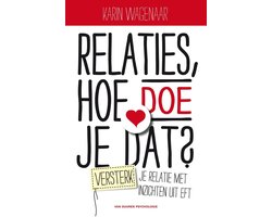 Relaties, hoe doe je dat?