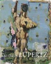 Markus Lüpertz Hauptwege und Nebenwege Eine Retrospektive. Bilder und Skulpturen von 1963 bis 2009