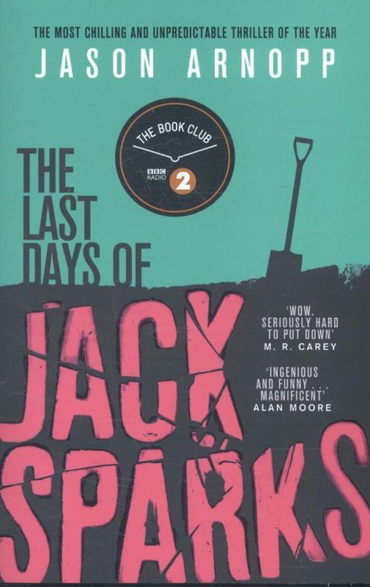 Boekomslag 'The Last Days of Jack Sparks' met titel, auteur en schop.
