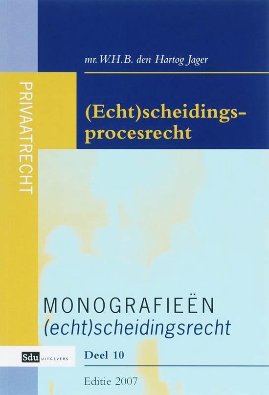 Cover van het boek '(Echt)scheidingsprocesrecht / druk 2' van W.H.B. den Hartog Jager