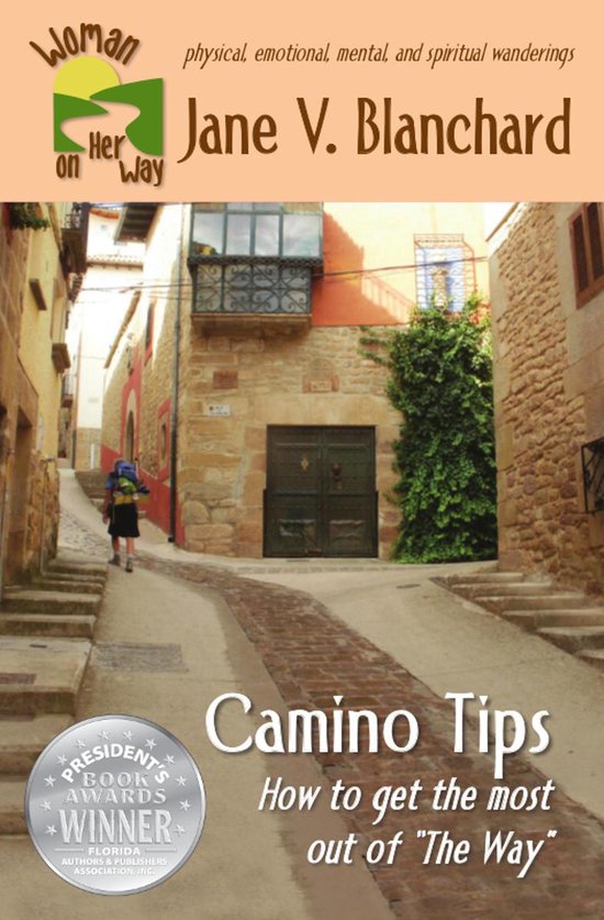Woman on Her Way - Camino Tips: How to Get the Most Out of " ... - cover