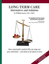 Long-Term Care Alternatives and Solutions