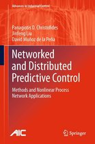 Advances in Industrial Control - Networked and Distributed Predictive Control